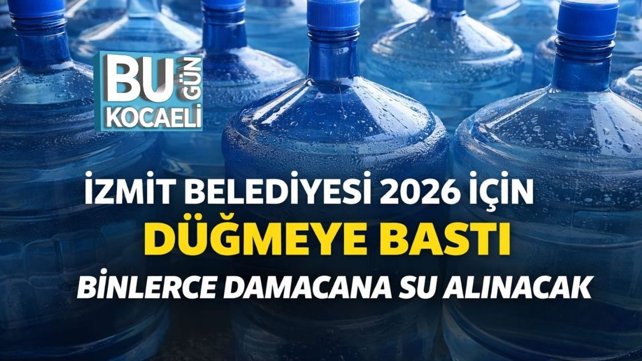 İzmit Belediyesi 2026 İçin Düğmeye Bastı: Binlerce Damacana Su Alınacak