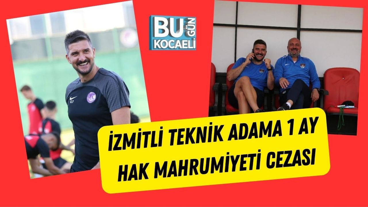 İzmitli Teknik Adama 1 Ay Hak Mahrumiyeti Cezası
