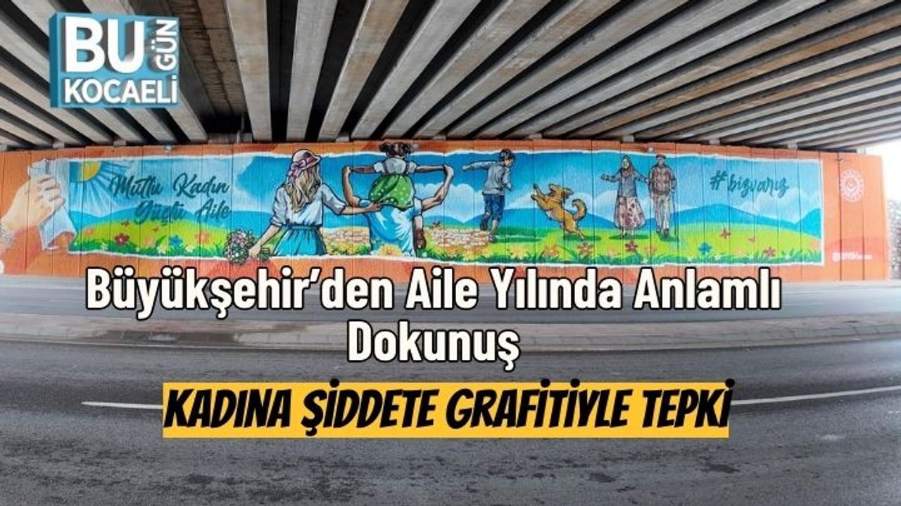 Büyükşehir’den Aile Yılında Anlamlı Dokunuş: Kadına Şiddete Grafitiyle Tepki