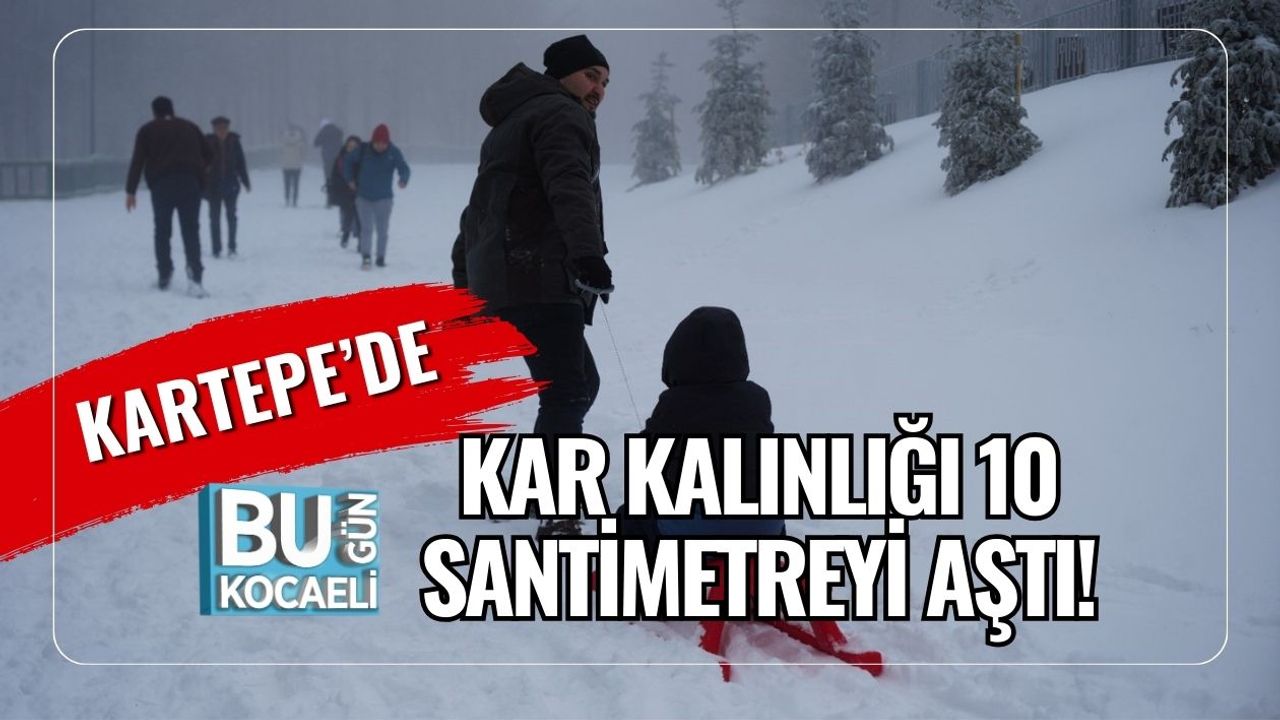 Kartepe’de Kar Kalınlığı 10 Santimetreyi Aştı!