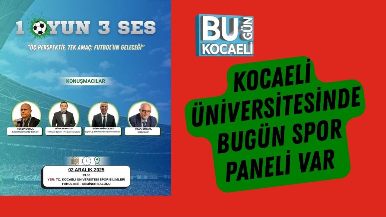 Kocaeli Üniversitesinde Bugün Spor Paneli Var