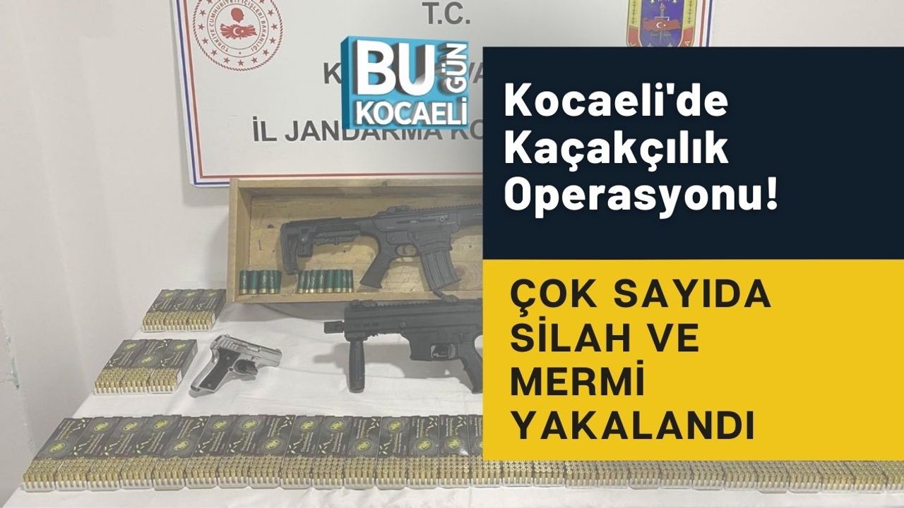 Kocaeli'de Kaçakçılık Operasyonu! Çok Sayıda Silah ve Mermi Yakalandı