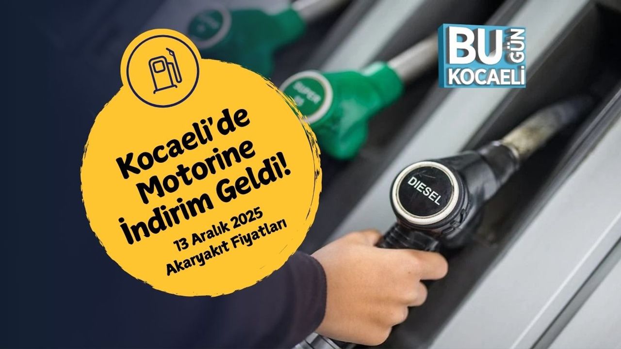 Kocaeli'de Motorine İndirim Geldi! 13 Aralık 2025 Akaryakıt Fiyatları