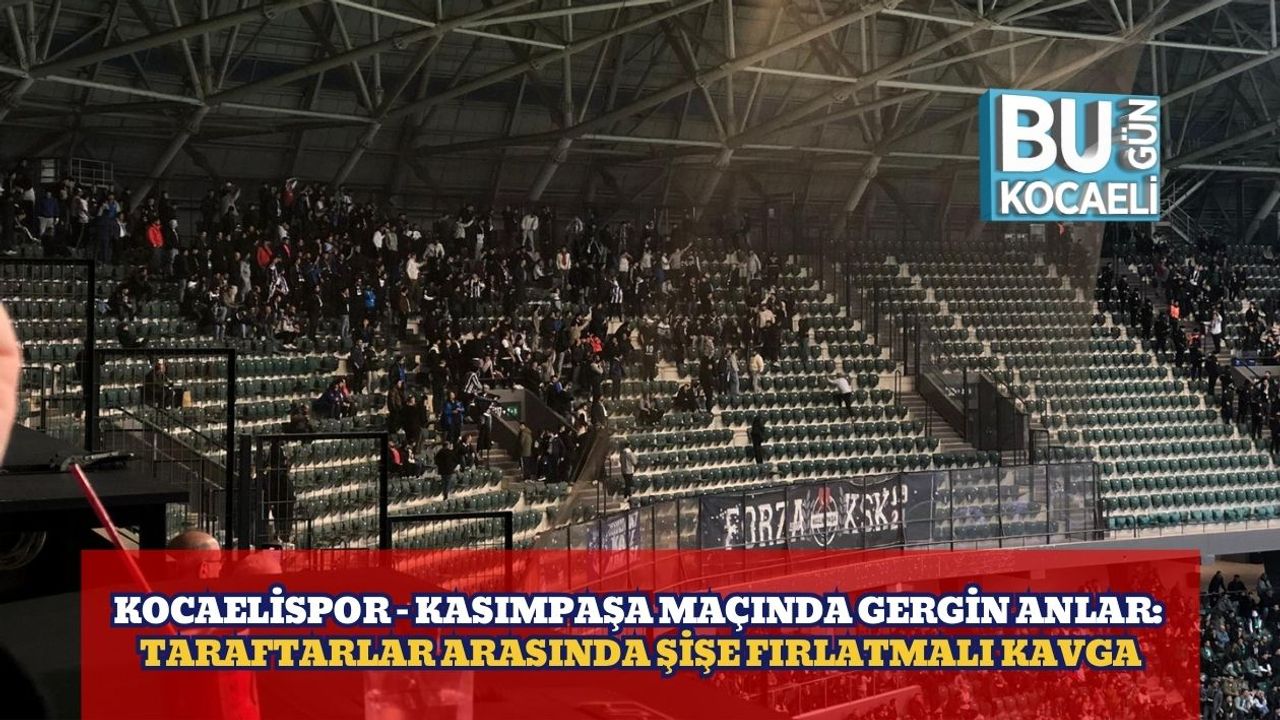 Kocaelispor – Kasımpaşa Maçında Gergin Anlar: Taraftarlar Arasında Şişe Fırlatmalı Kavga