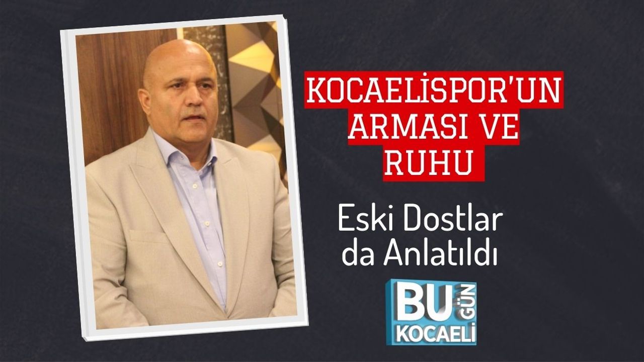 Kocaelispor’un Arması ve Ruhu Eski Dostlar da Anlatıldı