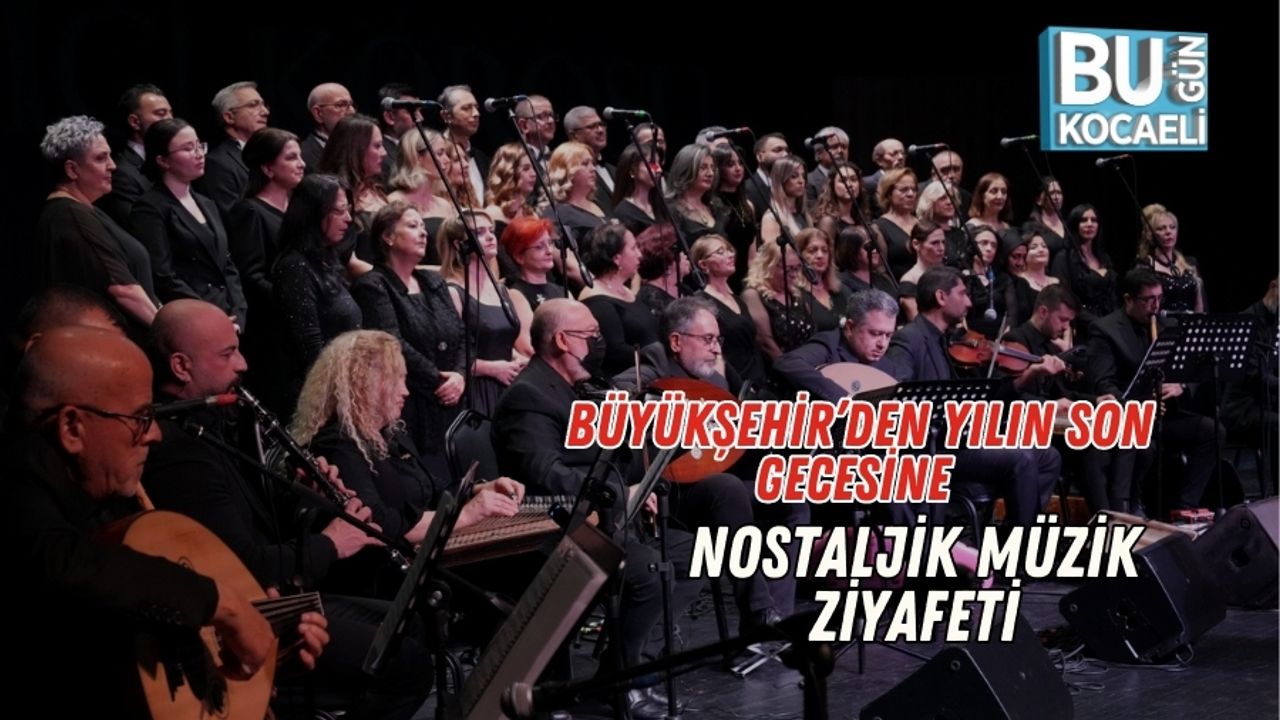 Büyükşehir’den Yılın Son Gecesine Nostaljik Müzik Ziyafeti