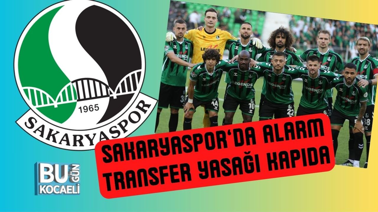 Sakaryaspor’da Alarm Transfer Yasağı Kapıda