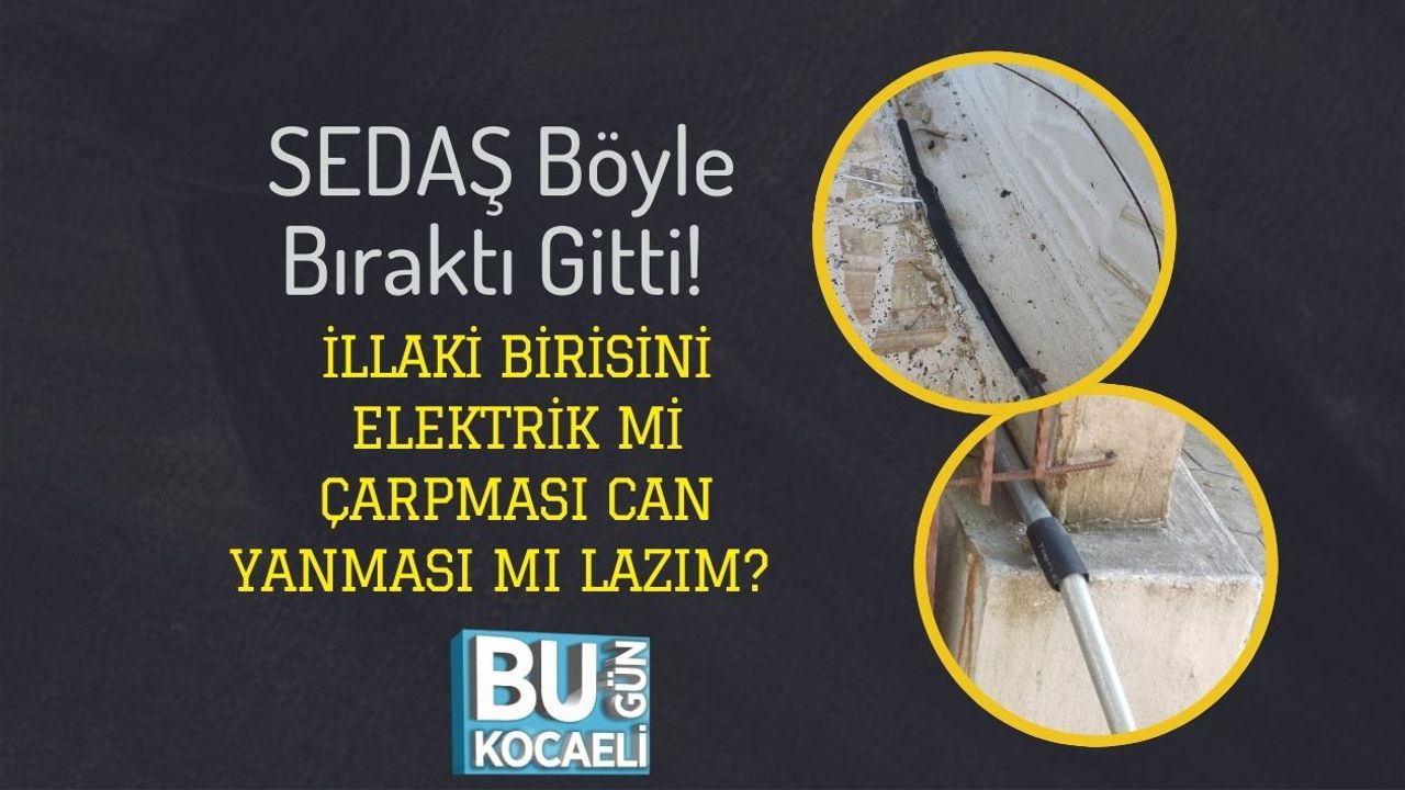 SEDAŞ Böyle Bıraktı Gitti! İllaki Birisini Elektrik Mi Çarpması Can Yanması Mı Lazım?