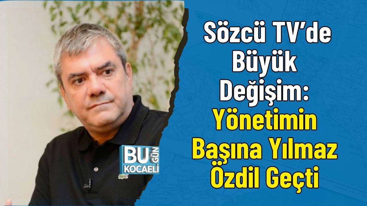 Sözcü TV’de Büyük Değişim: Yönetimin Başına Yılmaz Özdil Geçti