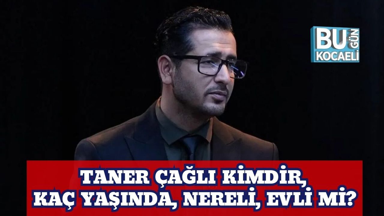 Taner Çağlı Kimdir, Kaç Yaşında, Nereli, Evli Mi?