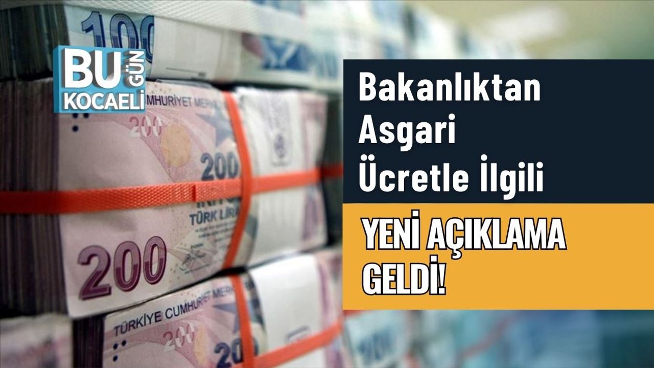 Bakanlıktan Asgari Ücretle İlgili Yeni Açıklama Geldi!