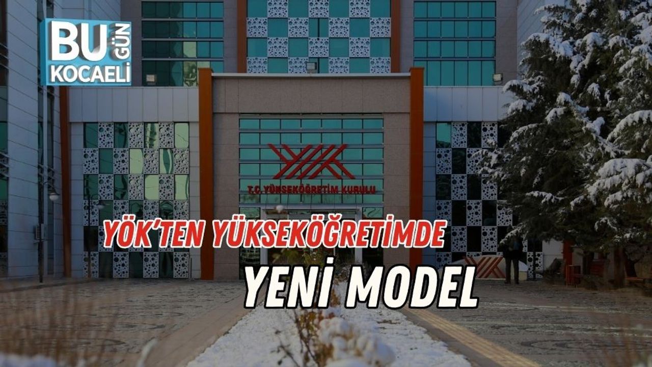 YÖK’ten Yükseköğretimde Yeni Model