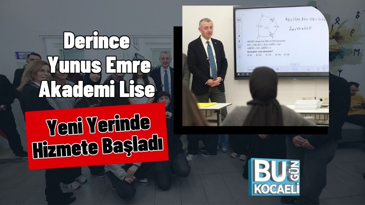 Derince Yunus Emre Akademi Lise Yeni Yerinde Hizmete Başladı