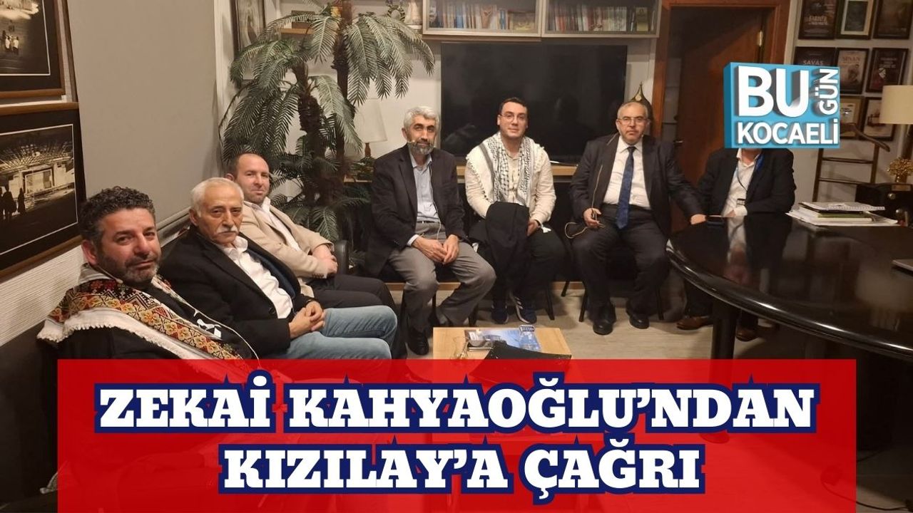 Zekai Kahyaoğlu’ndan Kızılay’a Çağrı