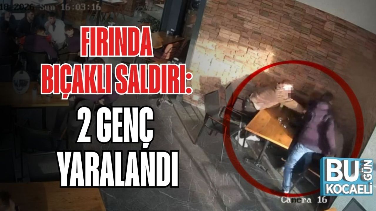 Fırında Bıçaklı Saldırı: 2 Genç Yaralandı