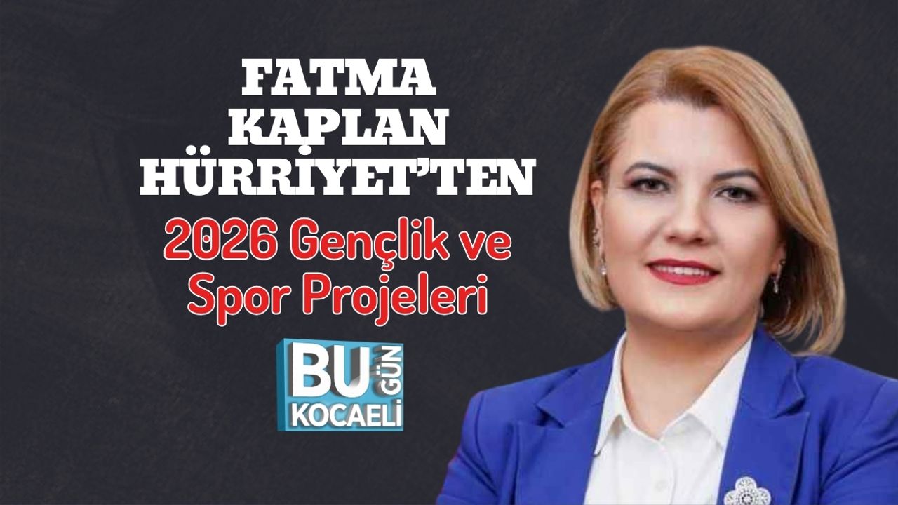 Fatma Kaplan Hürriyet’ten 2026 Gençlik ve Spor Projeleri
