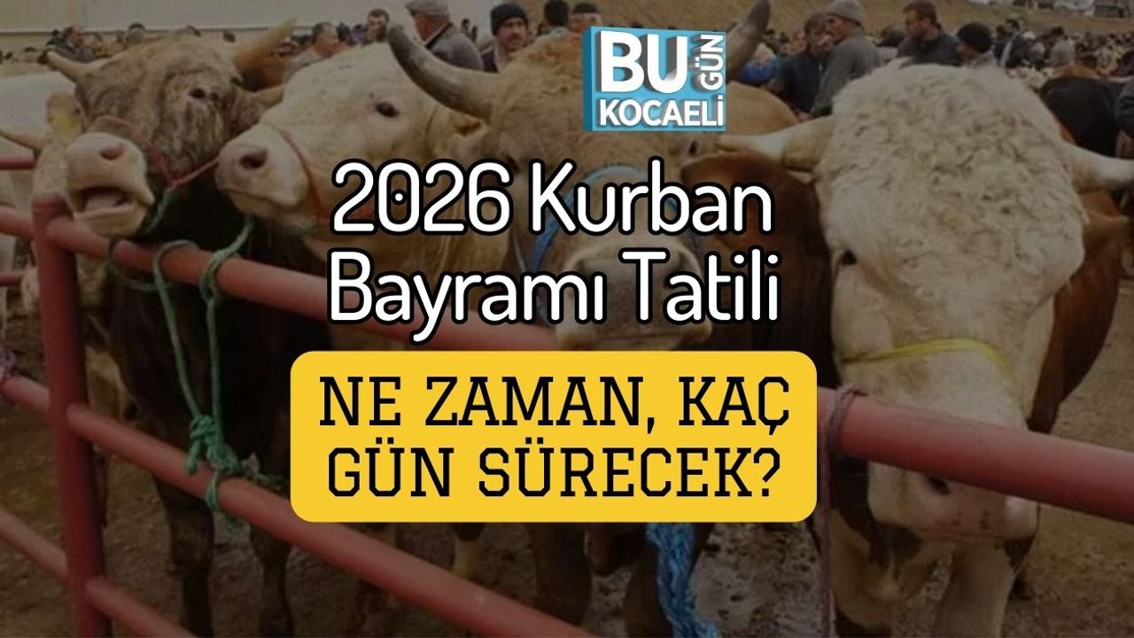 2026 Kurban Bayramı Tatili Ne Zaman, Kaç Gün Sürecek?