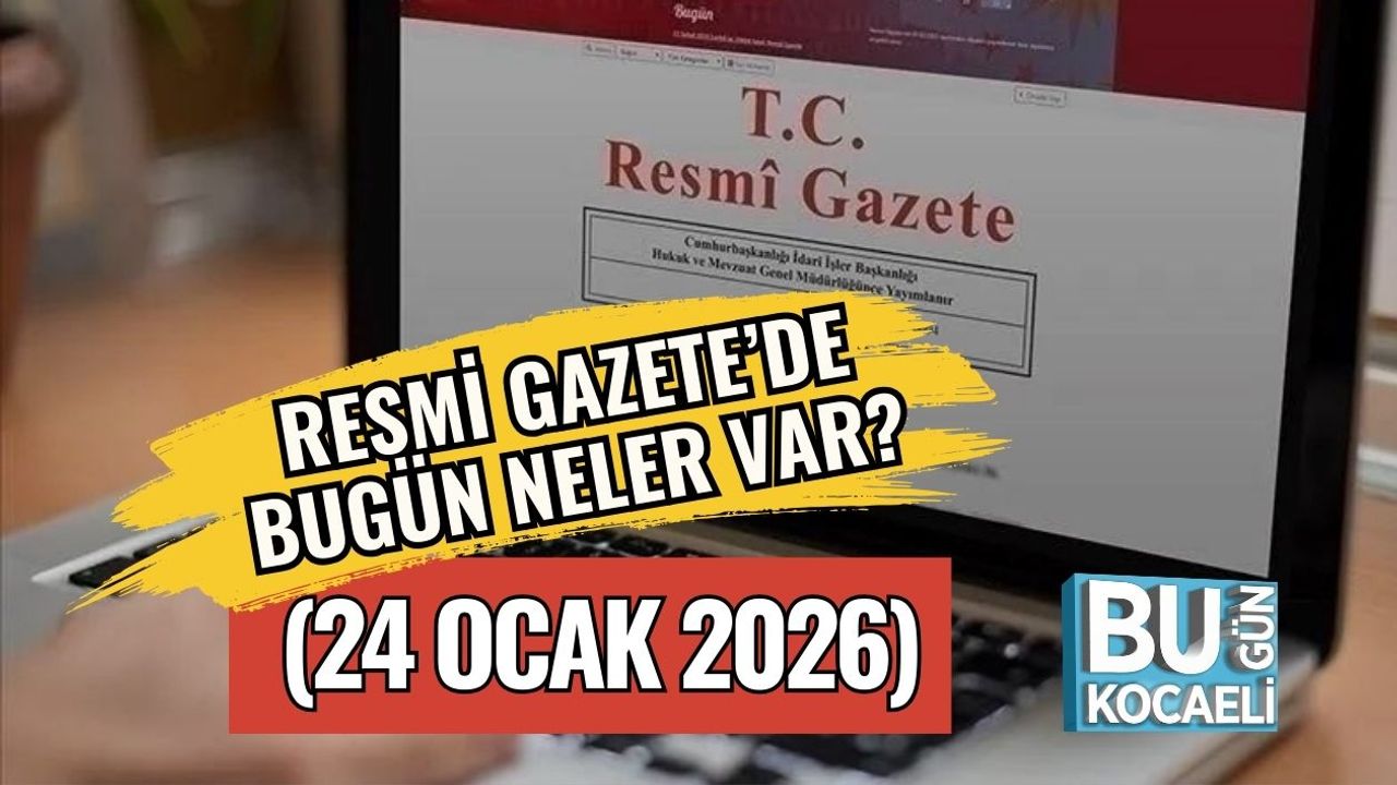 Resmi Gazete’de Bugün Neler Var? (24 Ocak 2026 - Sayı: 33147)