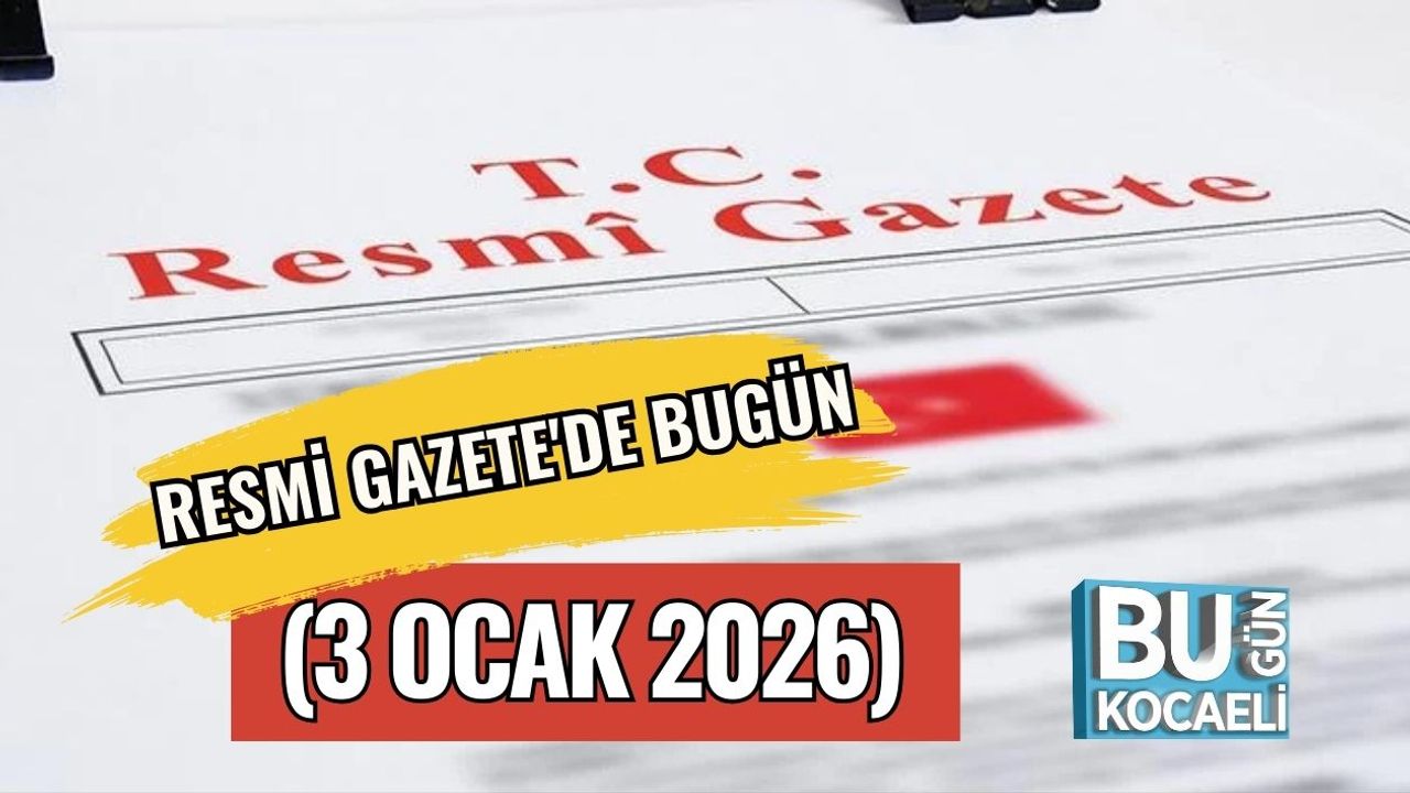 Resmi Gazete'de Bugün (3 Ocak 2026)