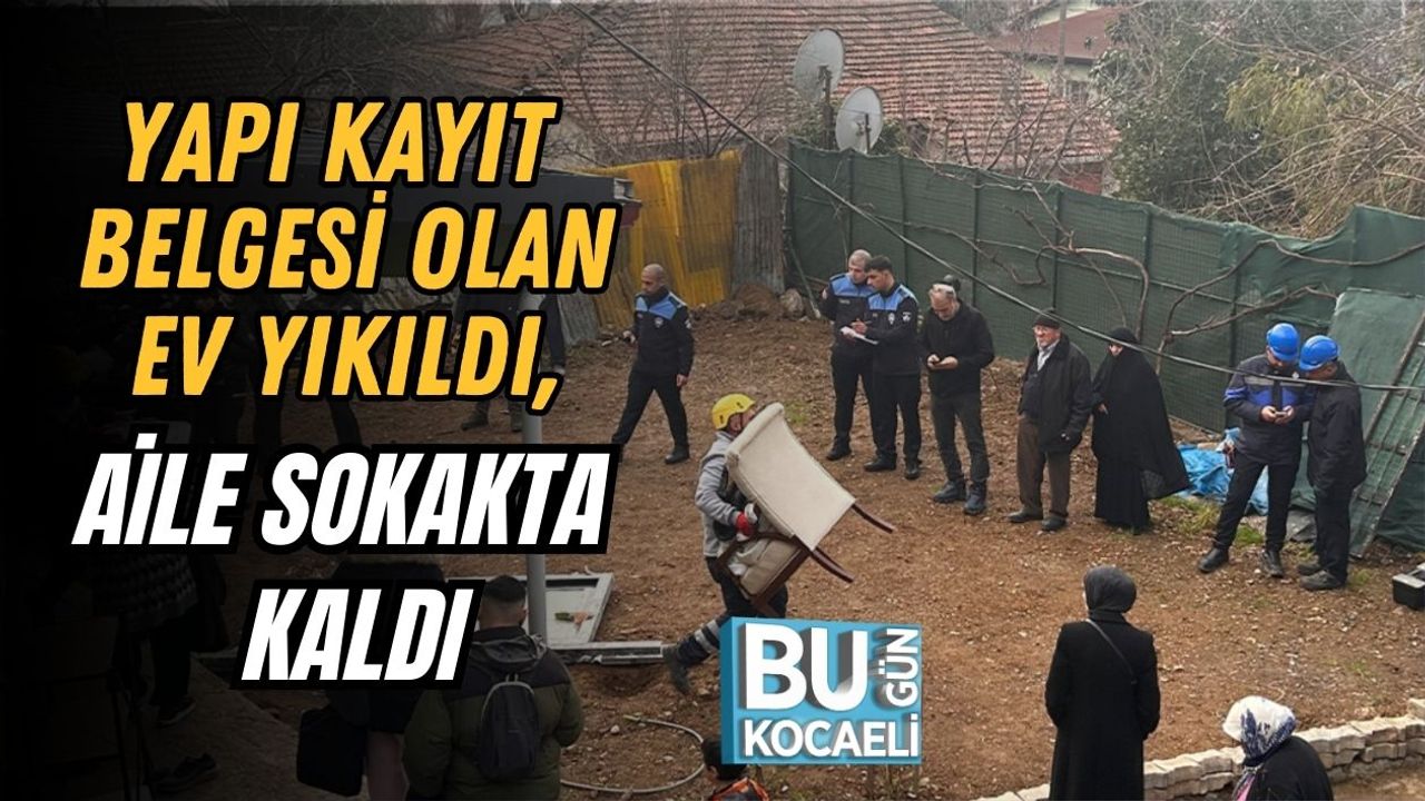 Yapı Kayıt Belgesi Olan Ev Yıkıldı, Aile Sokakta Kaldı