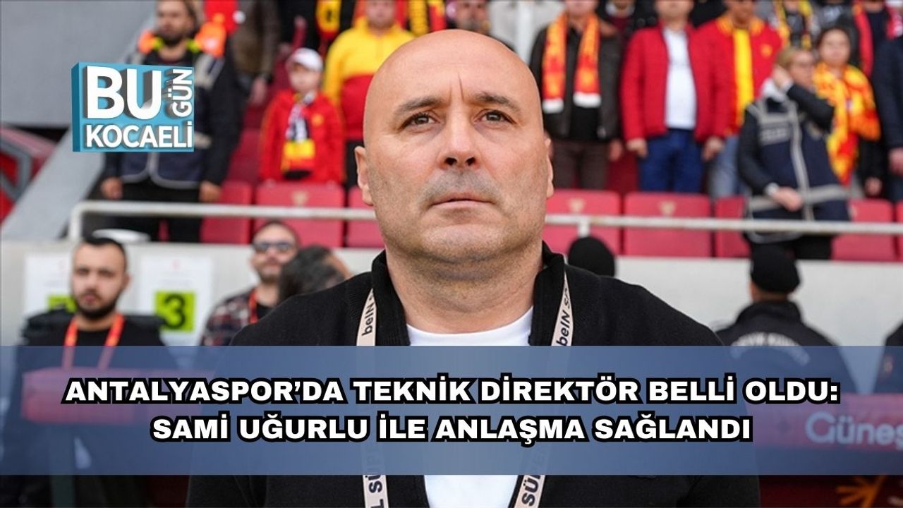 Antalyaspor’da Teknik Direktör Belli Oldu: Sami Uğurlu ile Anlaşma Sağlandı