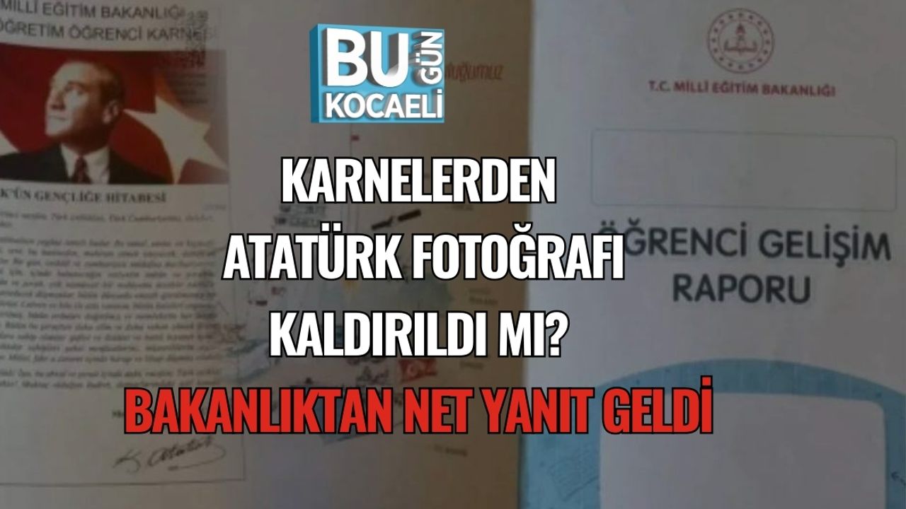 Karnelerden Atatürk Fotoğrafı Kaldırıldı mı? Bakanlıktan Net Yanıt Geldi
