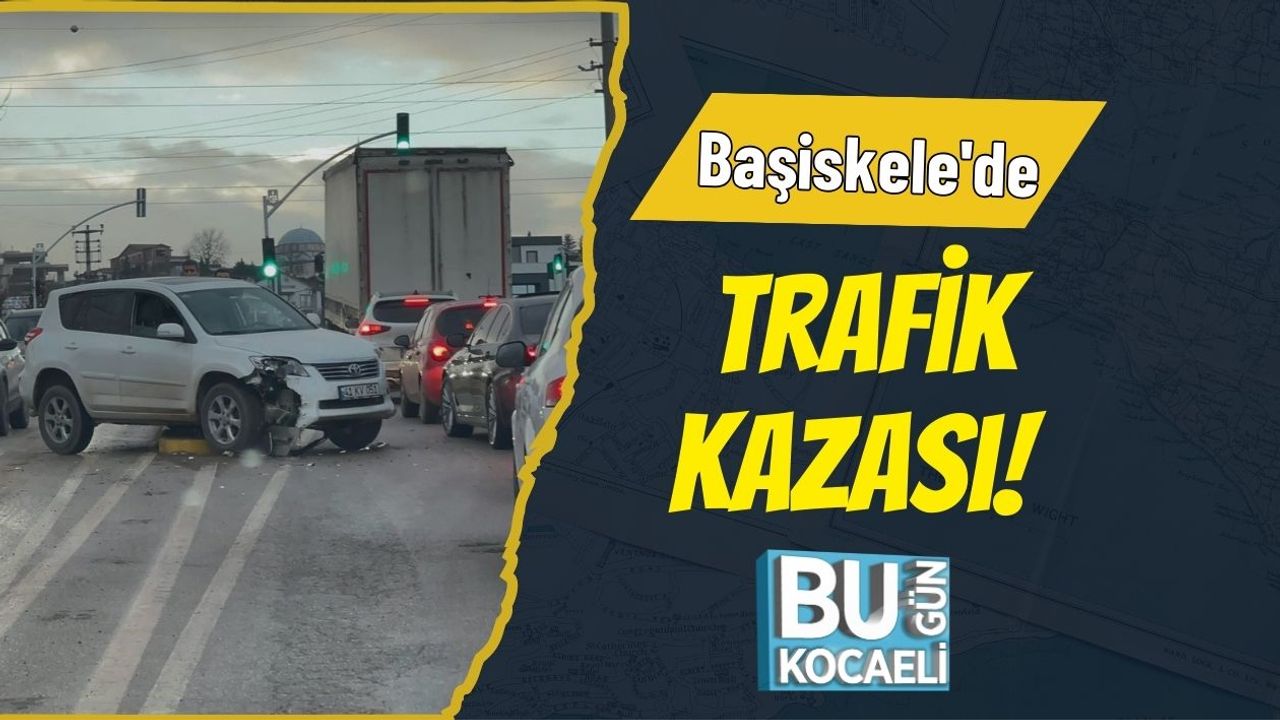 Başiskele'de Trafik Kazası!