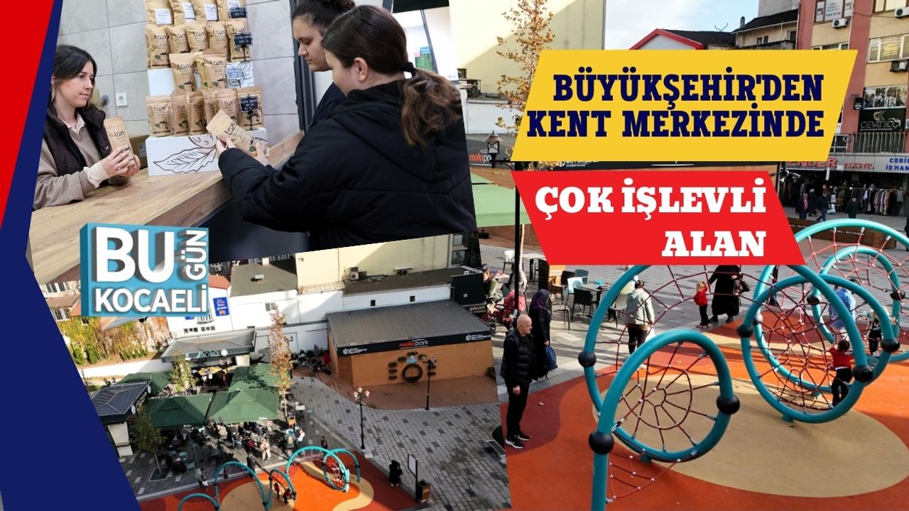 Büyükşehir'den Kent Merkezinde Çok İşlevli Alan
