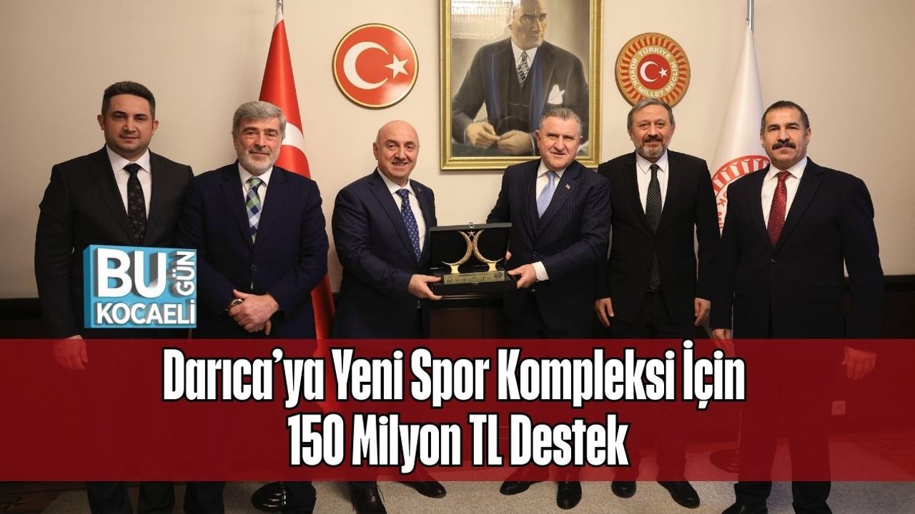 Darıca’ya Yeni Spor Kompleksi İçin 150 Milyon TL Destek
