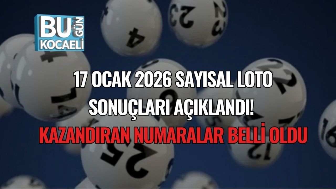 17 Ocak 2026 Sayısal Loto Sonuçları Açıklandı! Kazandıran Numaralar Belli Oldu