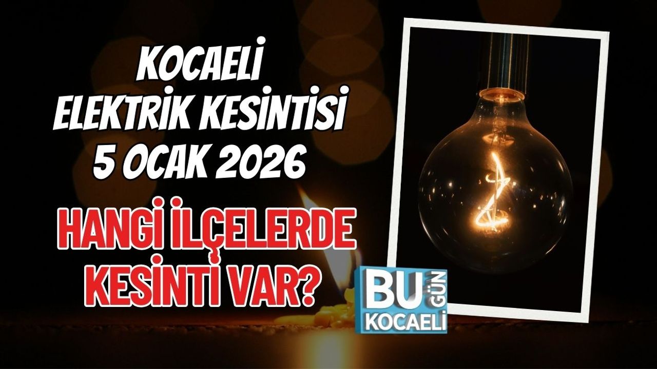 Kocaeli Elektrik Kesintisi 5 Ocak 2026 | Hangi İlçelerde Kesinti Var?