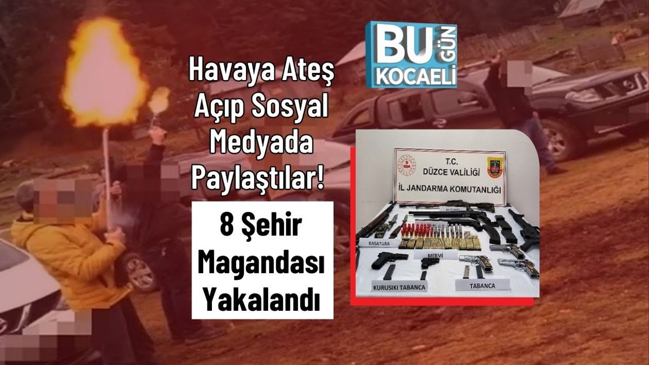Havaya Ateş Açıp Sosyal Medyada Paylaştılar! 8 Şehir Magandası Yakalandı