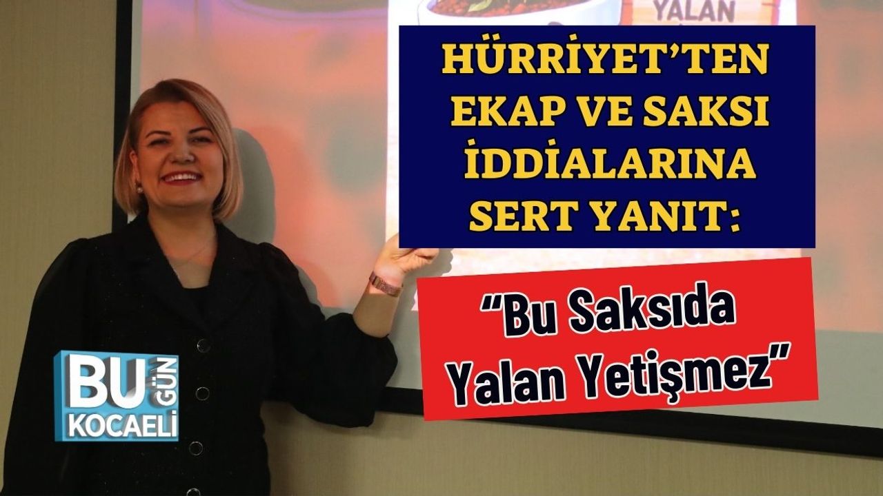 Hürriyet’ten EKAP ve Saksı İddialarına Sert Yanıt: “Bu Saksıda Yalan Yetişmez”