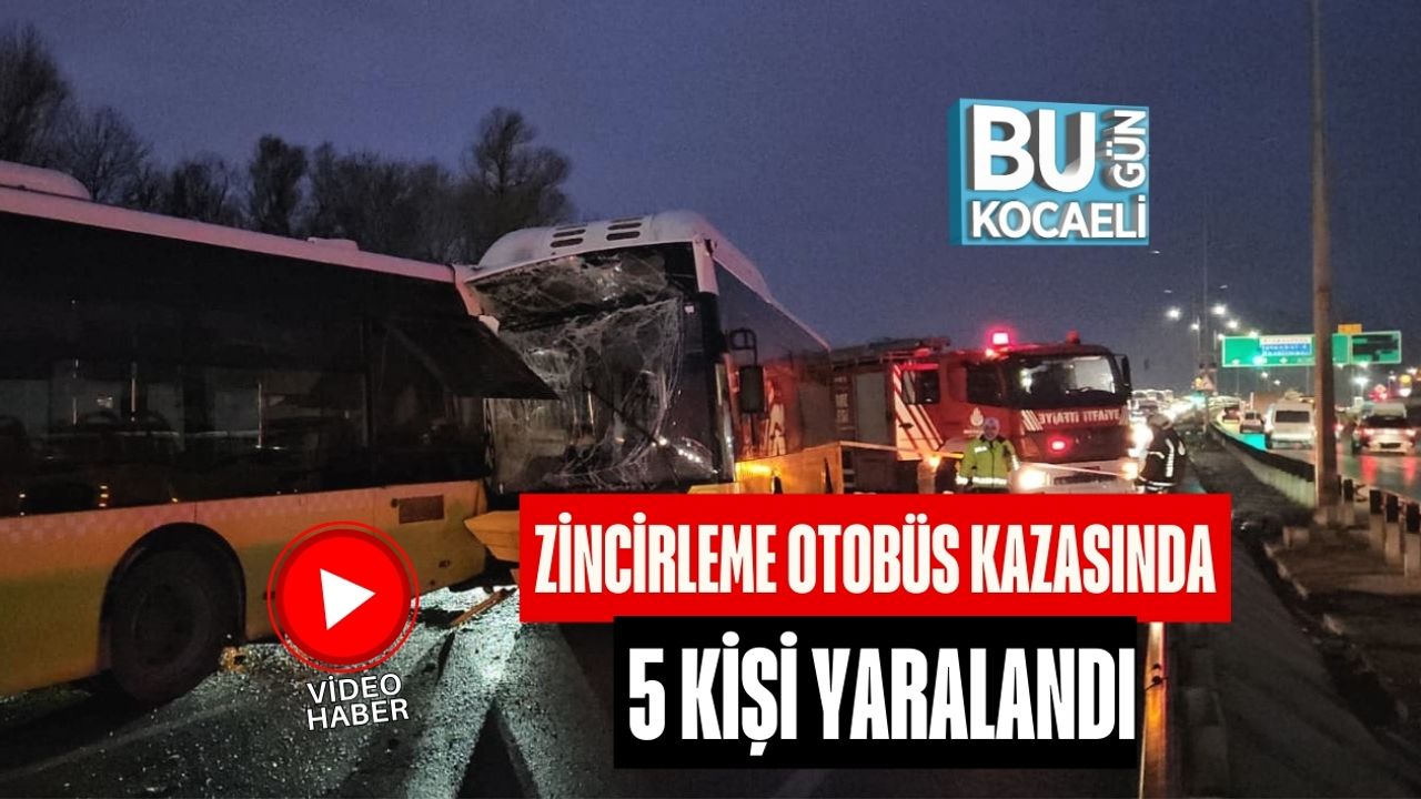 Zincirleme Otobüs Kazasında 5 Kişi Yaralandı