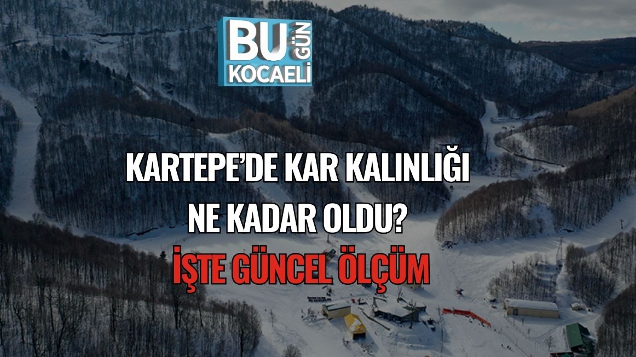 Kartepe’de Kar Kalınlığı Ne Kadar Oldu? İşte Güncel Ölçüm