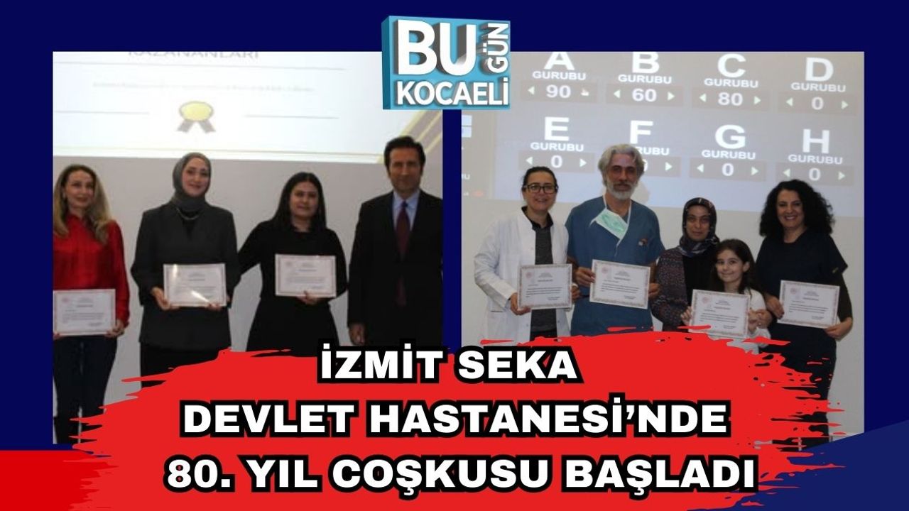 İzmit Seka Devlet Hastanesi’nde 80. Yıl Coşkusu Başladı