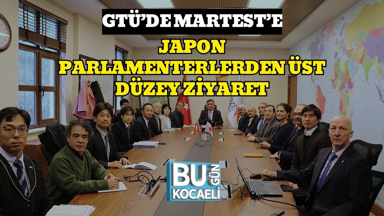 GTÜ’de MARTEST’e Japon Parlamenterlerden Üst Düzey Ziyaret