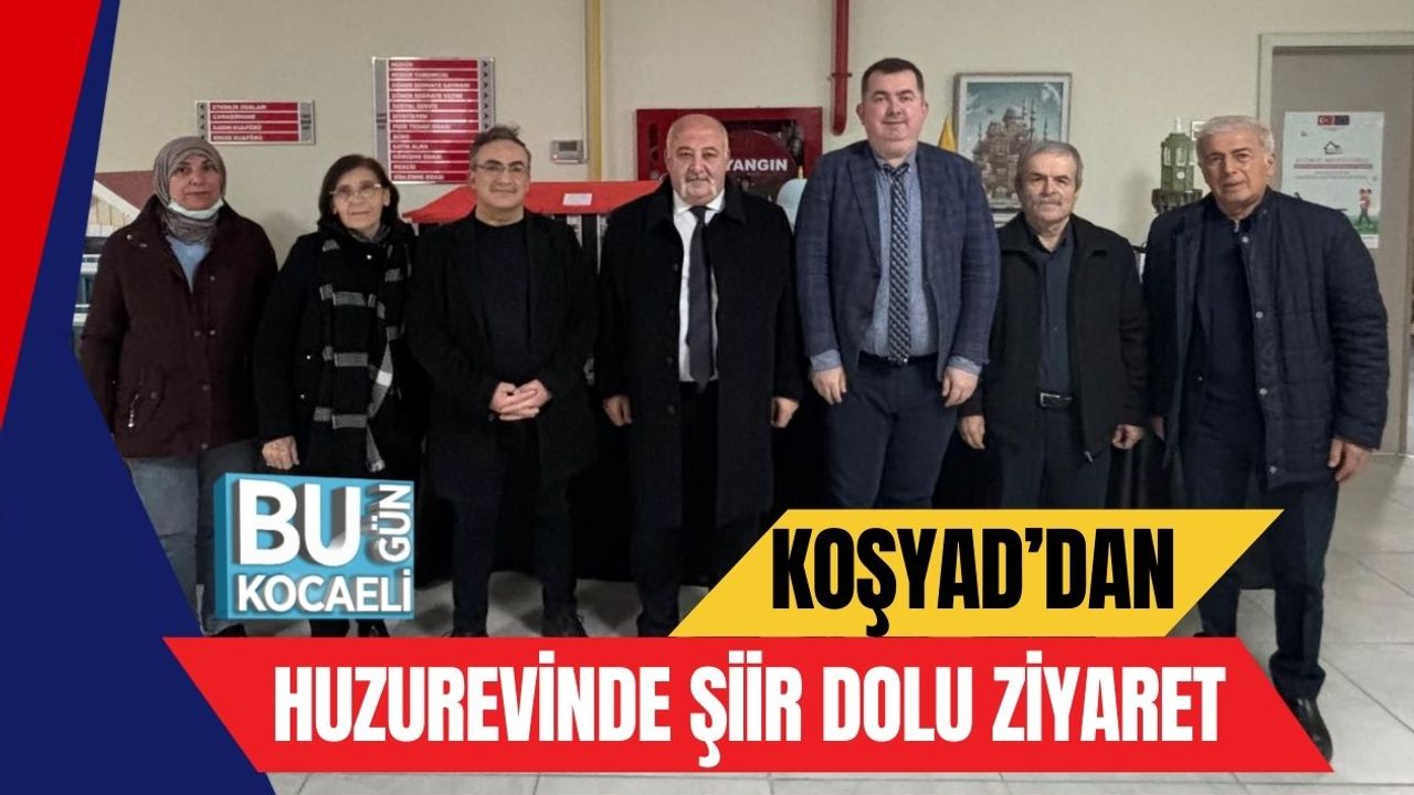 KOŞYAD’dan Huzurevinde Şiir Dolu Ziyaret