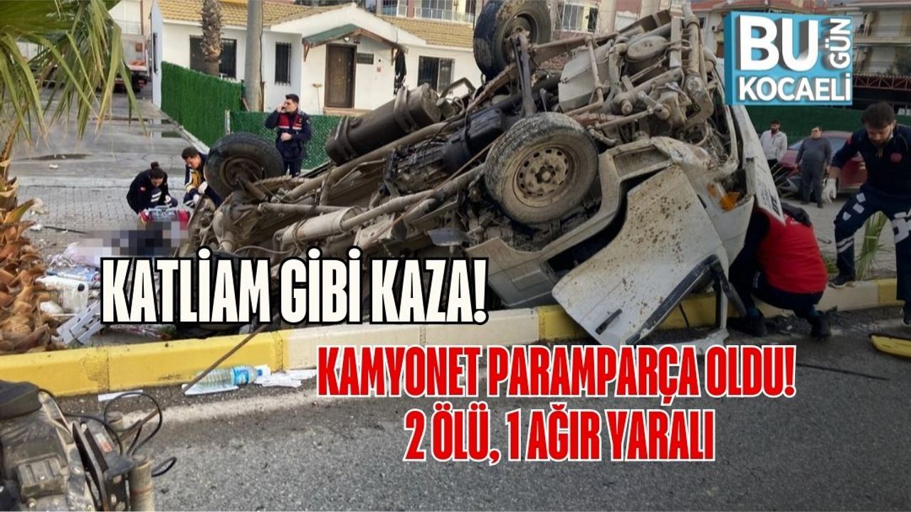 Katliam Gibi Kaza! Kamyonet Paramparça Oldu: 2 Ölü, 1 Ağır Yaralı