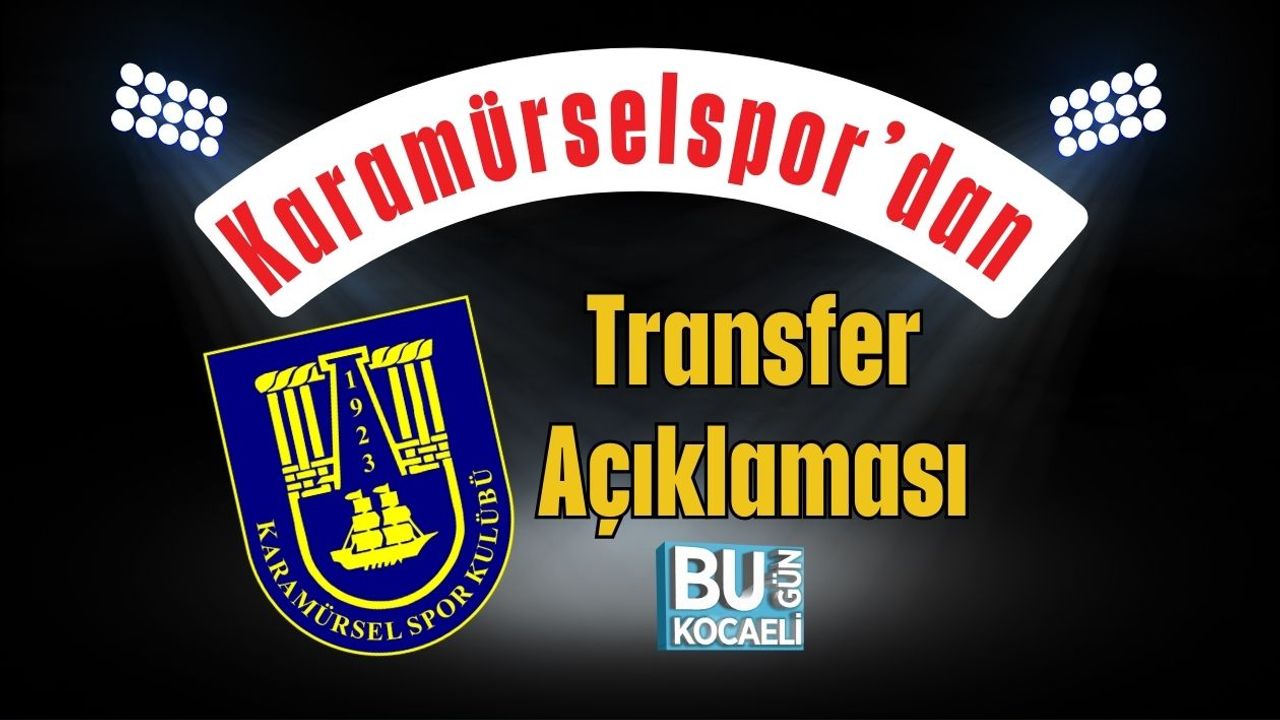 Karamürselspor’dan Transfer Açıklaması