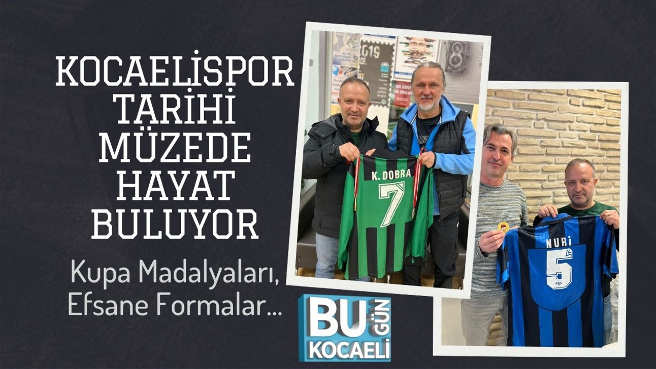 Kocaelispor Tarihi Müzede Hayat Buluyor : Kupa Madalyaları, Efsane Formalar...