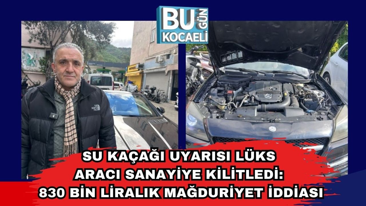 Su Kaçağı Uyarısı Lüks Aracı Sanayiye Kilitledi: 830 Bin Liralık Mağduriyet İddiası