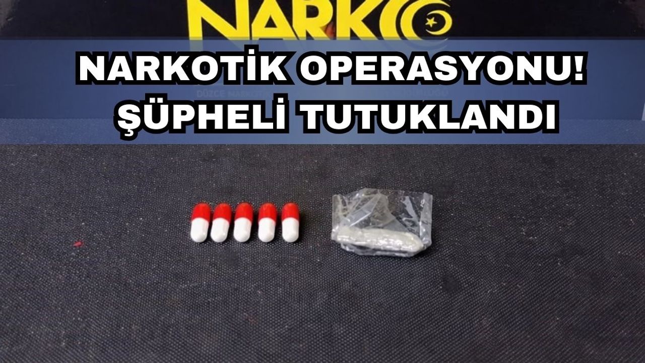 Narkotik Operasyonu! Şüpheli Tutuklandı