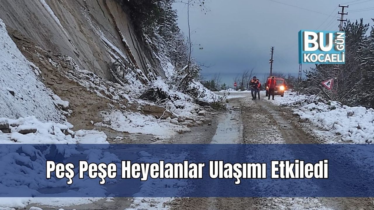 Peş Peşe Heyelanlar Ulaşımı Etkiledi
