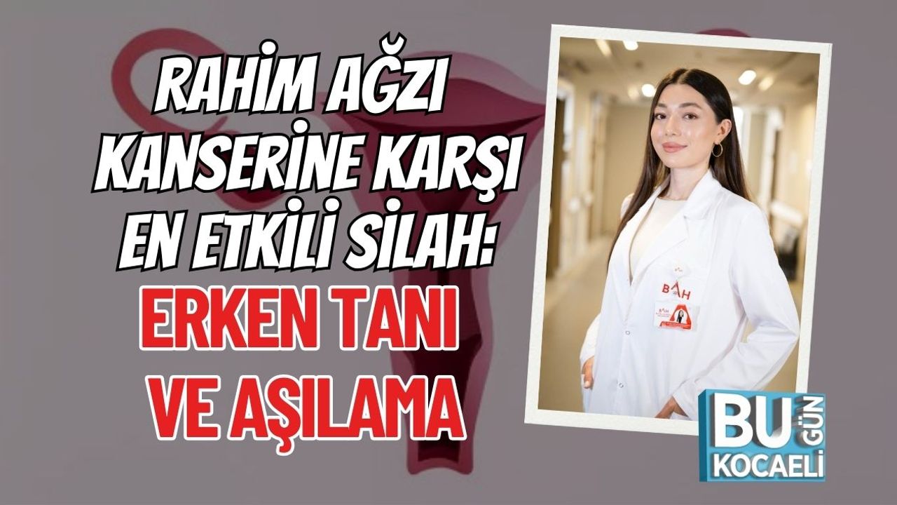 Rahim Ağzı Kanserine Karşı En Etkili Silah: Erken Tanı ve Aşılama