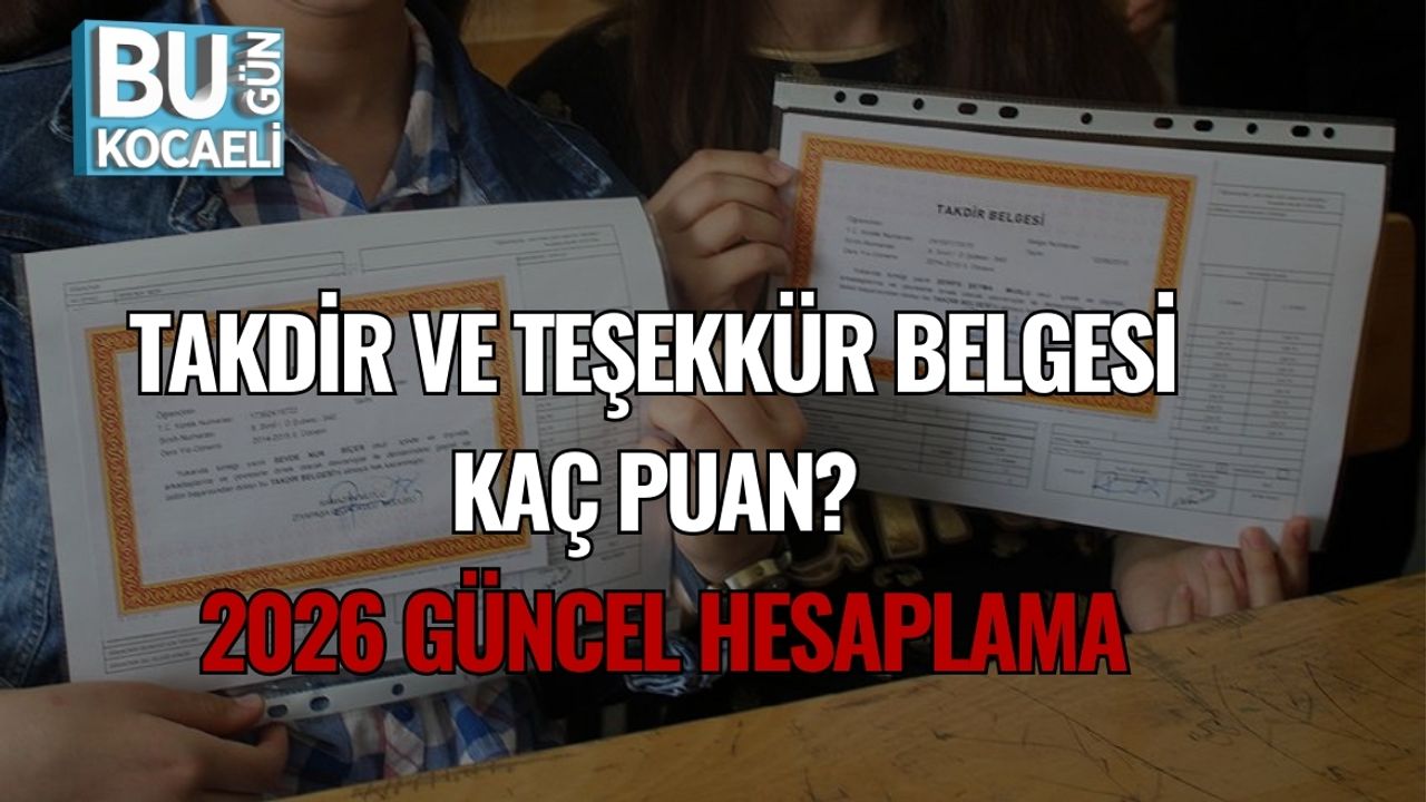 Takdir ve Teşekkür Belgesi Kaç Puan? 2026 Güncel Hesaplama