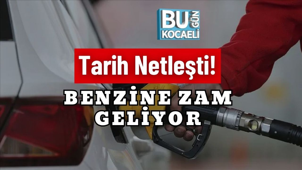 Tarih Netleşti! Benzine Zam Geliyor
