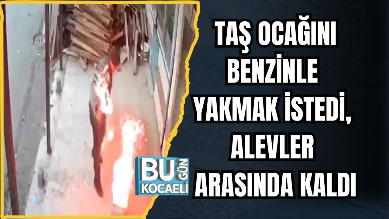 Taş Ocağını Benzinle Yakmak İstedi, Alevler Arasında Kaldı