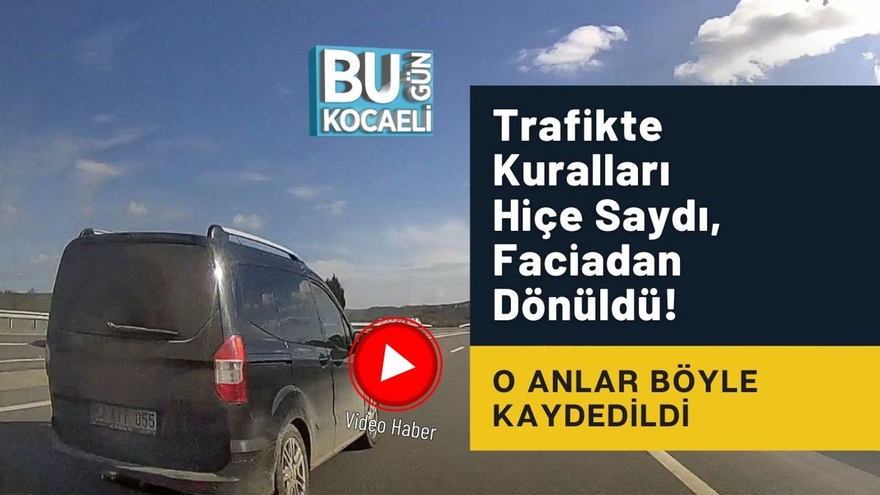 Trafikte Kuralları Hiçe Saydı, Faciadan Dönüldü! O Anlar Böyle Kaydedildi