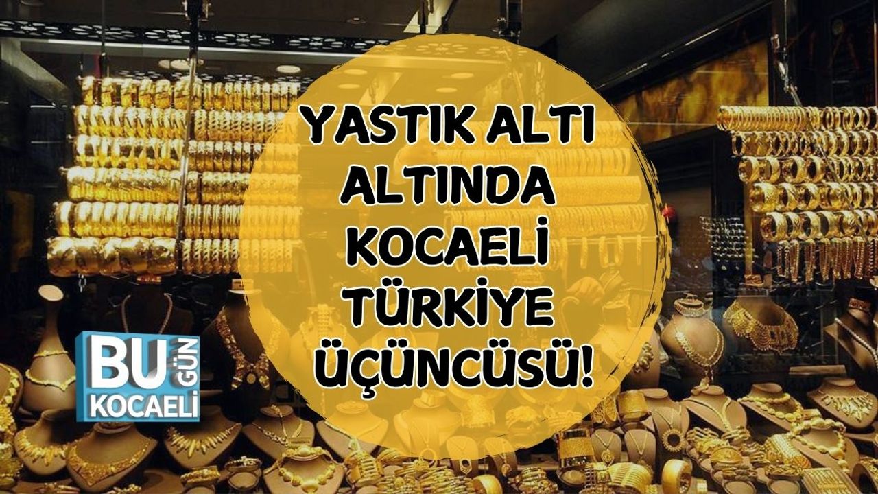 Yastık Altı Altında Kocaeli Türkiye Üçüncüsü!